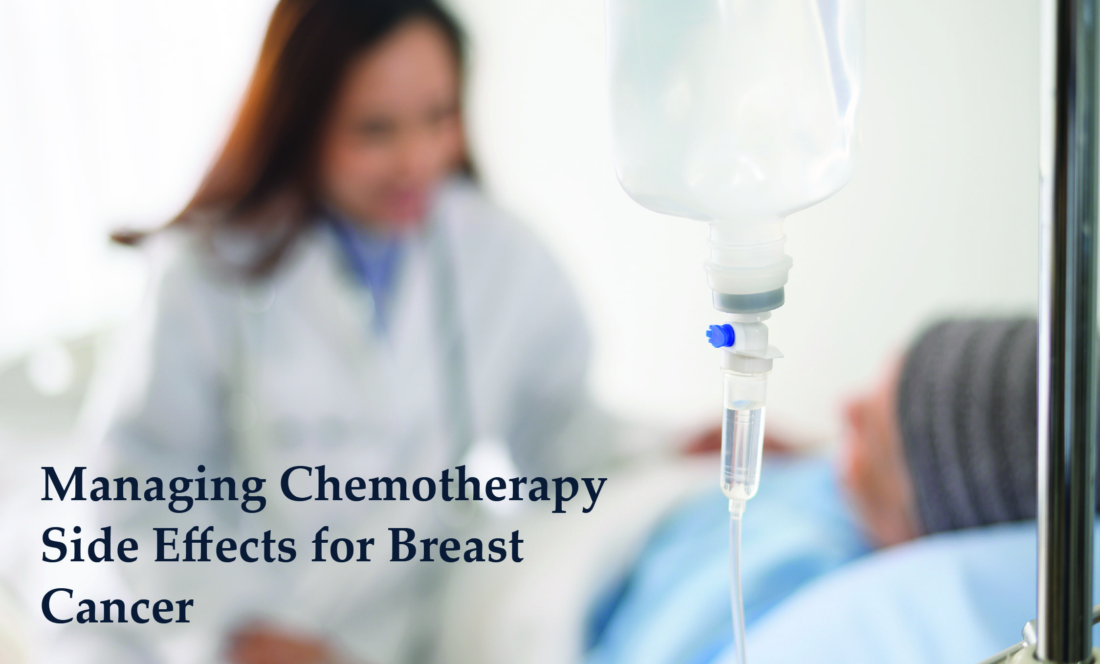 Managing chemotherapy side effects for breast cancer