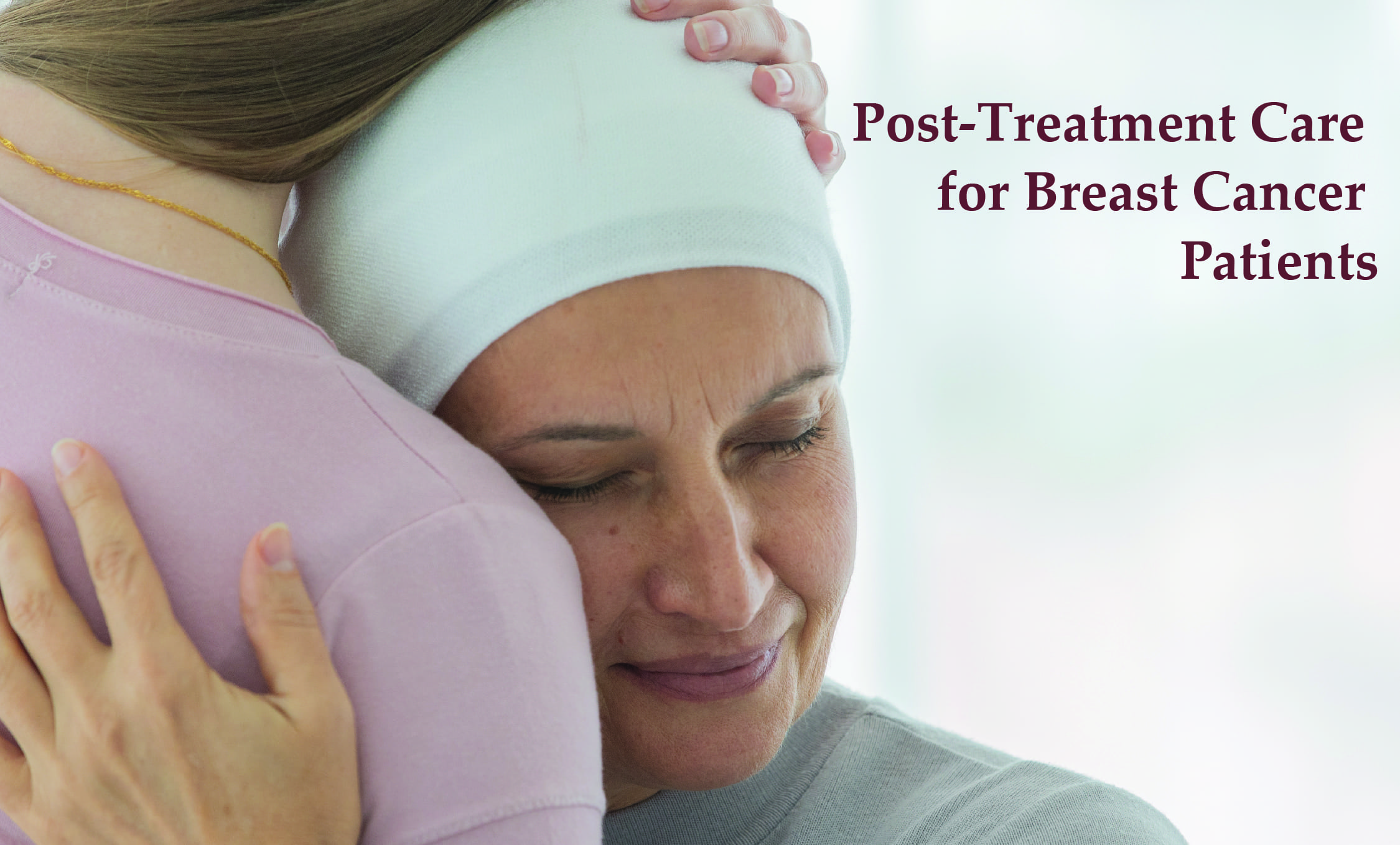 Post-Treatment Care for Breast Cancer Patients