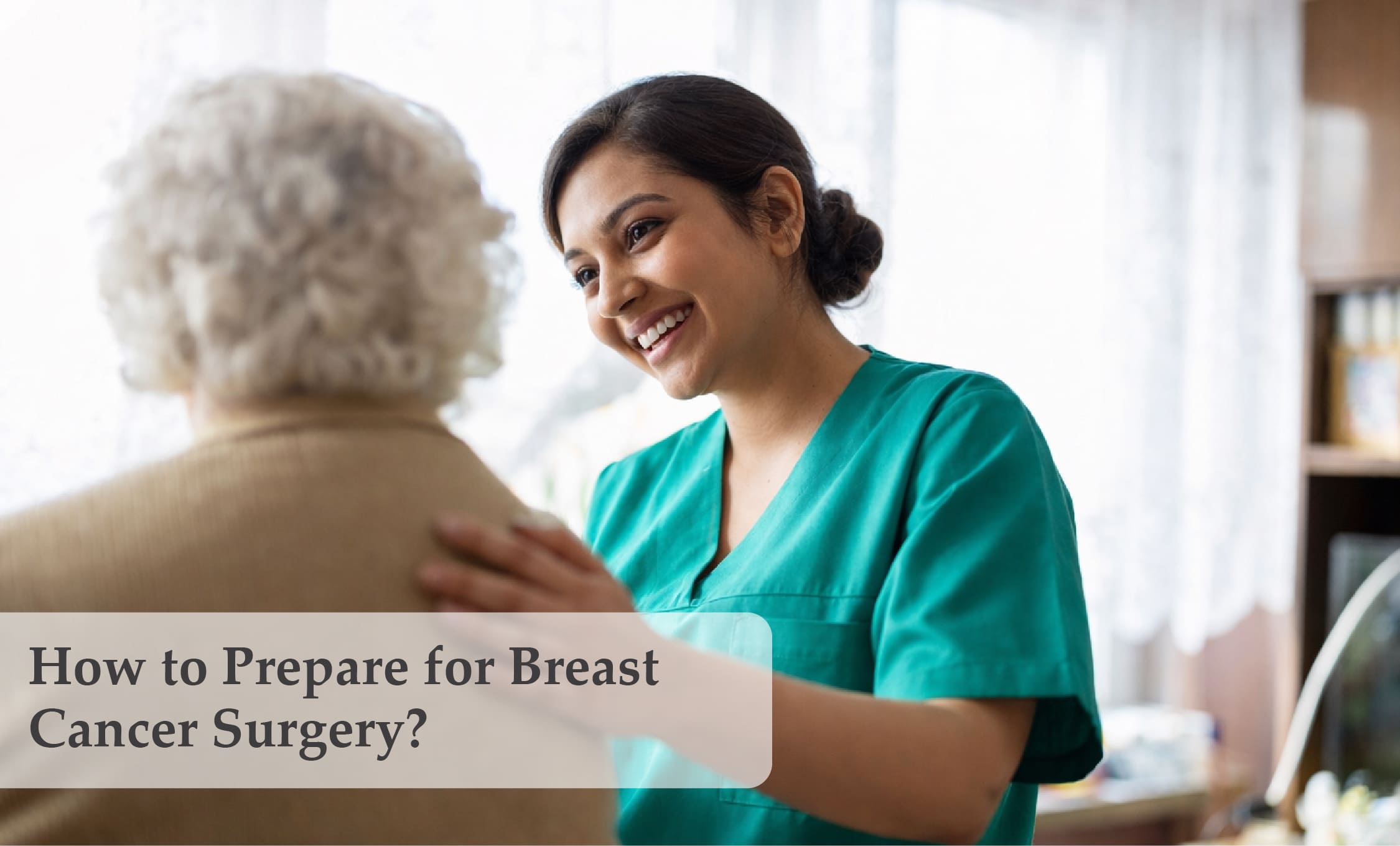 How to Prepare for Breast Cancer Surgery | Dr Nita Nair – Breast Cancer Surgeon in Mumbai